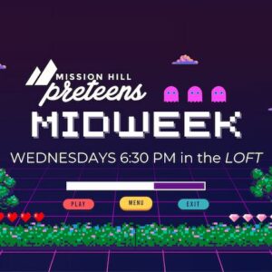 WEDNESDAYS // PRETEENS MIDWEEK